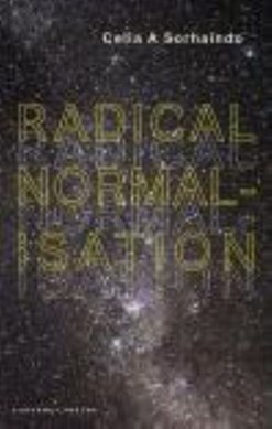 Radical normalisation by Celia Sorhaindo