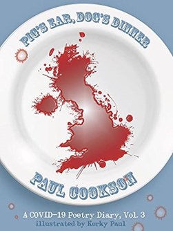 Pig's ear, dog's dinner Volume 3 by Paul Cookson