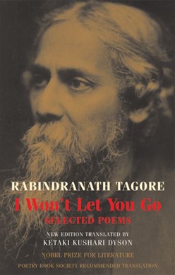 I won't let you go by Rabindranath Tagore