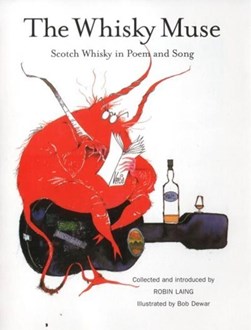 The whisky muse by Robin Laing