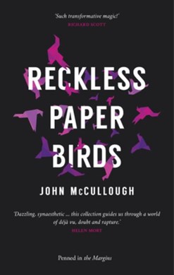 Reckless paper birds by John McCullough