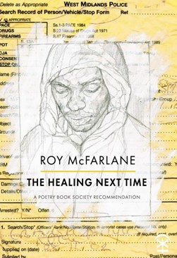 The healing next time by Roy McFarlane