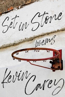 Set in stone by Kevin Carey