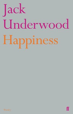 Happiness by Jack Underwood