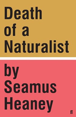 Death of a naturalist by Seamus Heaney