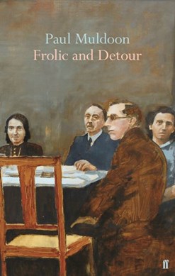 Frolic and detour by Paul Muldoon