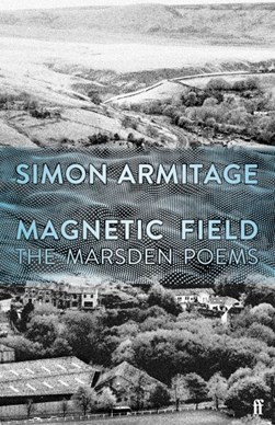 Magnetic Field P/B by Simon Armitage