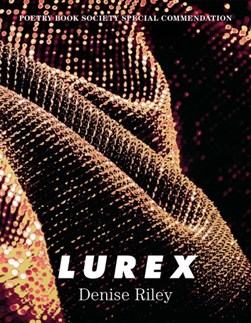 Lurex P/B by Denise Riley