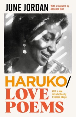 Haruko/love poems by June Jordan
