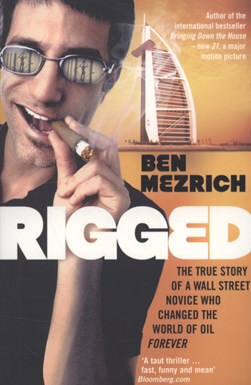 Rigged  P/B by Ben Mezrich