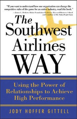 The Southwest Airlines way by Jody Hoffer Gittell