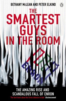 The smartest guys in the room by Bethany McLean
