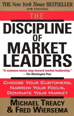 The discipline of market leaders by Michael Treacy