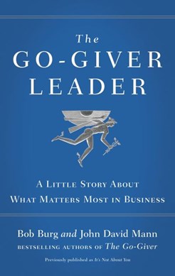 The go-giver leader by Bob Burg