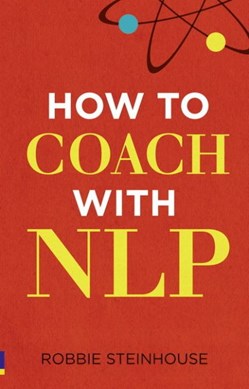 How to coach with NLP by Robbie Steinhouse