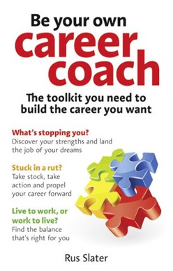 Be your own career coach by Rus Slater