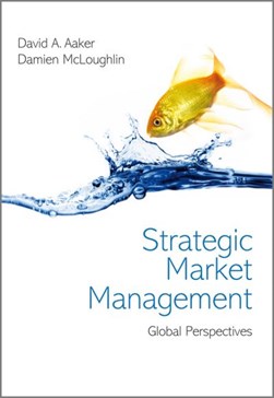 Strategic market management by David A. Aaker