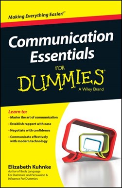 Communication essentials for dummies by Elizabeth Kuhnke