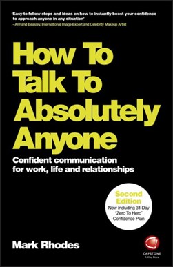 How to talk to absolutely anyone by Mark Rhodes