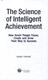 The science of intelligent achievement by Isaiah Hankel