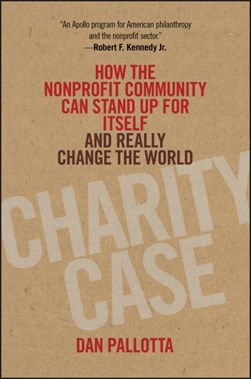 Charity case by Dan Pallotta