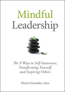 Mindful leadership by Maria Gonzalez