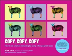 Copy, copy, copy by Mark Earls
