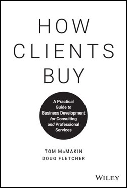 How clients buy by Tom McMakin