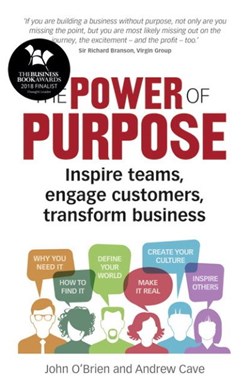 The power of purpose by John O'Brien