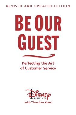 Be our guest by Theodore B. Kinni