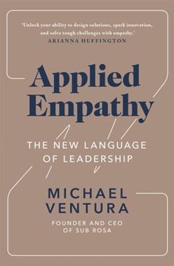 Applied empathy by Michael P. Ventura
