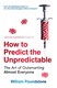 How to predict the unpredictable by William Poundstone