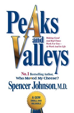 Peaks and valleys by Spencer Johnson