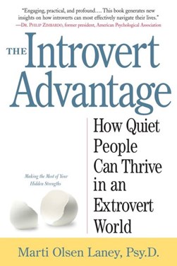 The introvert advantage by Marti Olsen Laney