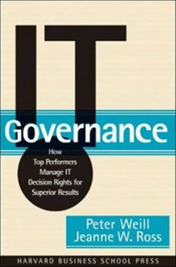 IT governance by Peter Weill