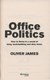 Office Politics P/B by Oliver James