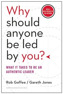 Why should anyone be led by you? by Robert Goffee