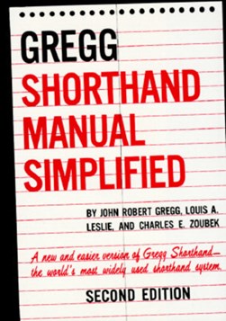 Gregg shorthand manual simplified by John Robert Gregg