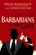 Barbarians at the gate by Bryan Burrough