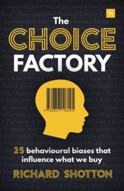 The choice factory by Richard Shotton