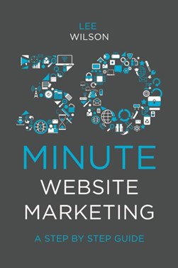 30-minute website marketing by Lee Wilson