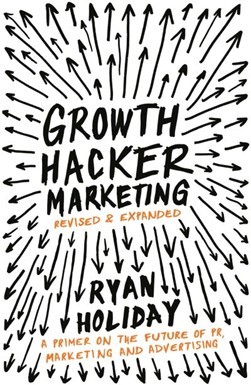 Growth Hacker Marketing P/B by Ryan Holiday