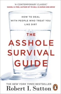 Asshole Survival Guide P/B by Robert I. Sutton