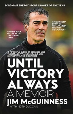 Until Victory Always P/B by Jim McGuinness