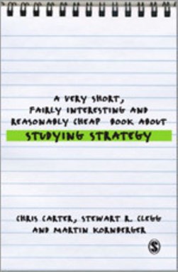 A very short, fairly interesting and reasonably cheap book about studying strategy by Chris Carter