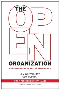The open organization by Jim Whitehurst