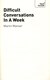Difficult conversations in a week by Martin Manser