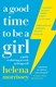 A Good Time To Be a Girl P/B by Helena Morrissey