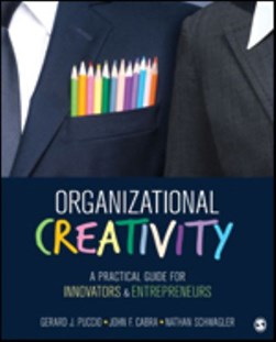 Organizational creativity by Gerard J. Puccio