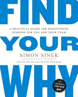 Find your why by Simon Sinek